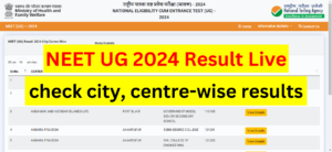 NTA ने NEET-UG का केंद्रवार परीक्षा परिणाम जारी किया
