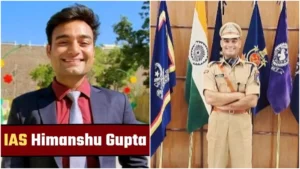 हिमांशु गुप्ता का चायवाले से IAS तक का सफर